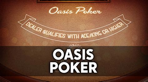oasis poker low|Read our Oasis Poker Guide or Play our Free Oasis Poker Game .